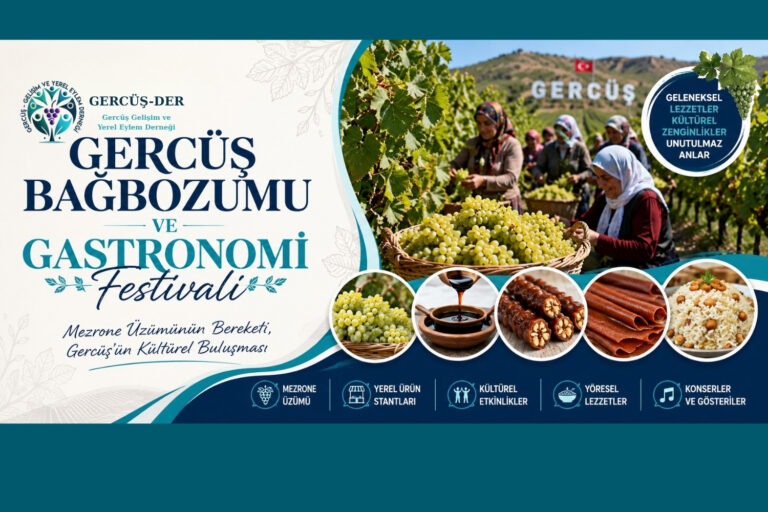 GERCÜŞ BAĞ BOZUMU VE GASTRONOMİ FESTİVALİ